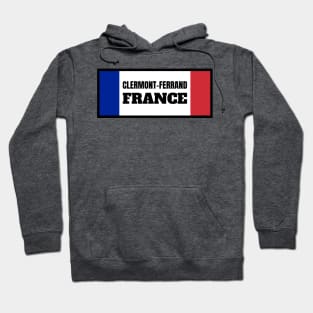 Clermont-Ferrand City in French Flag Colors Hoodie